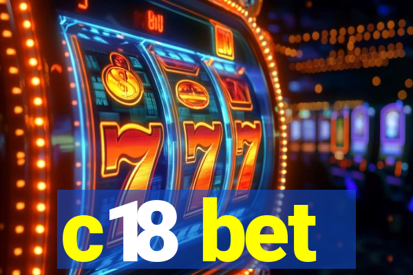 c18 bet